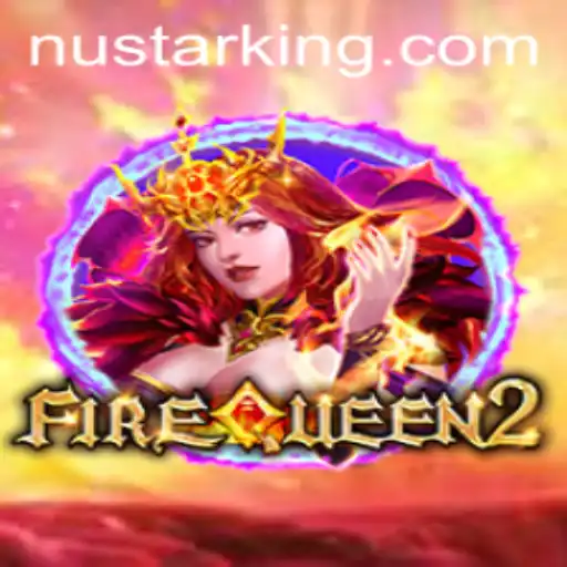 Discovering FireQueen2: An Epic Journey Through the Realm of Nustar