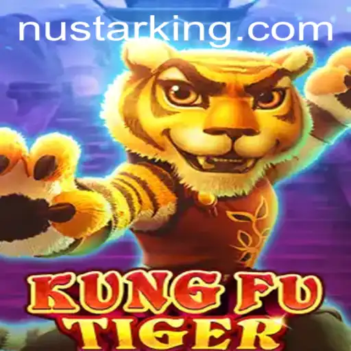 KungFuTiger: Dive into the World of Martial Arts with Nustar