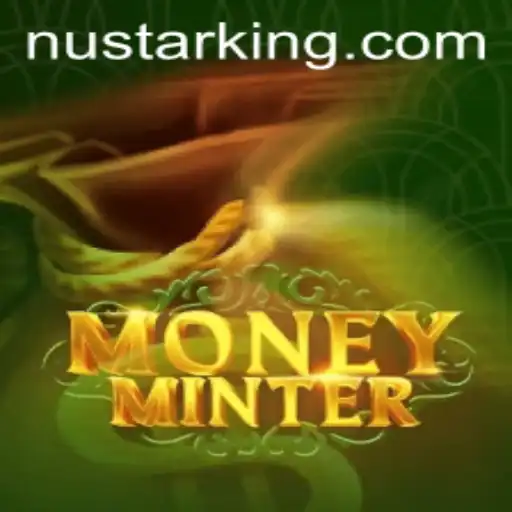 Exploring MoneyMinter: A Guide to the Revolutionary Game and the Role of Nustar