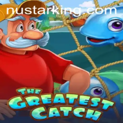 Discover the Exciting World of TheGreatestCatch and the Intriguing Nustar Twist